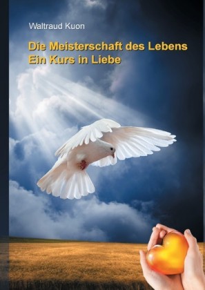 Die Meisterschaft des Lebens