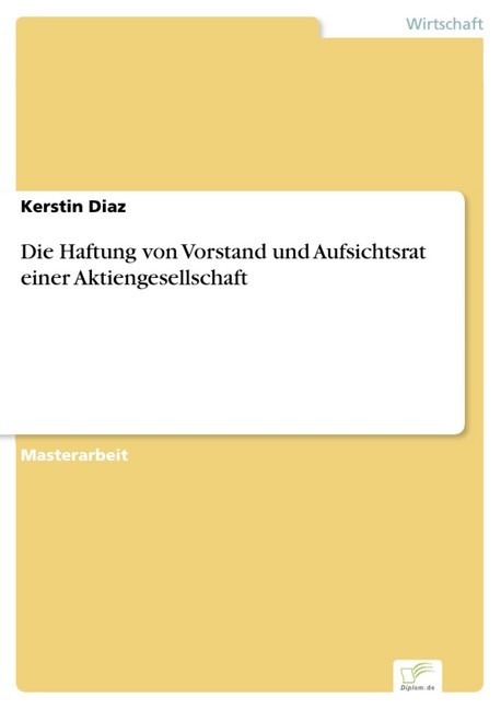 Die Haftung von Vorstand und Aufsichtsrat einer Aktiengesellschaft main product photo