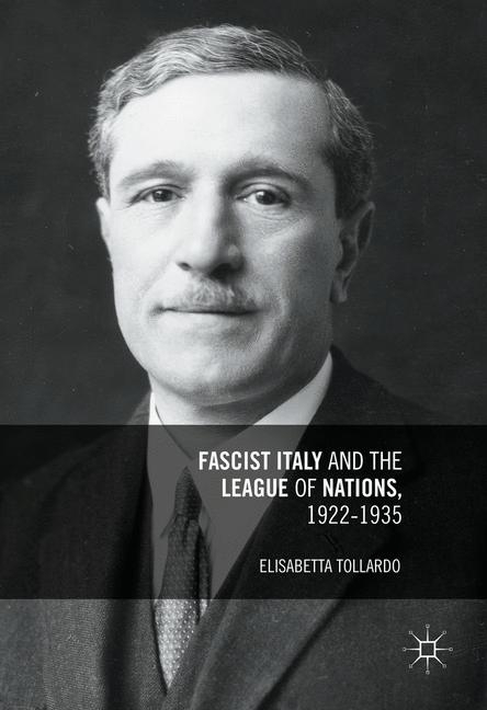 Fascist Italy and the League of Nations, 1922-1935 main product photo