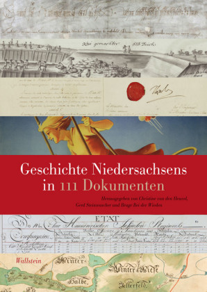 Geschichte Niedersachsens in 111 Dokumenten