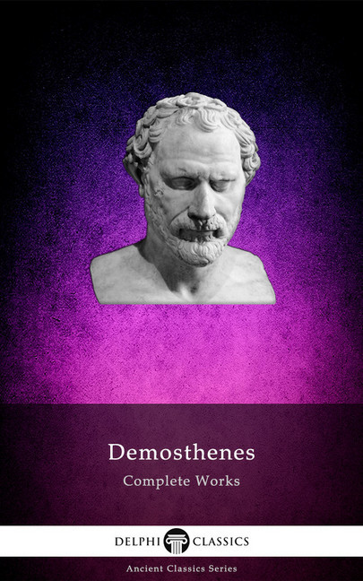 Complete Works of Demosthenes (Delphi Classics) main product photo