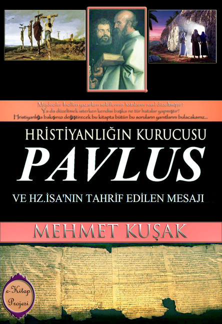 Hristiyanligin Kurucusu Pavlus ve Hz. Isa'nin Tahrif Edilen Mesaji main product photo