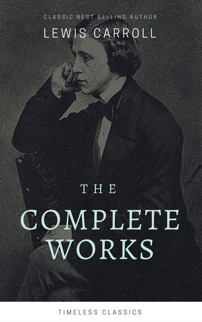 The Complete Lewis Carroll Collection (Illustrated) main product photo