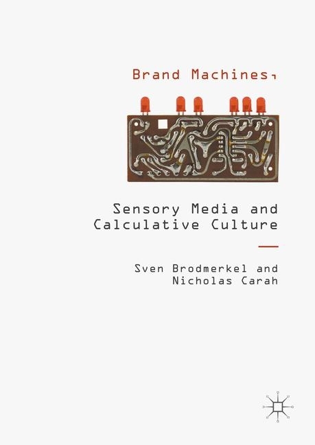 Brand Machines, Sensory Media and Calculative Culture main product photo