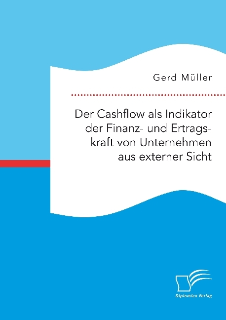 Der Cashflow als Indikator der Finanz- und Ertragskraft von Unternehmen aus externer Sicht main product photo