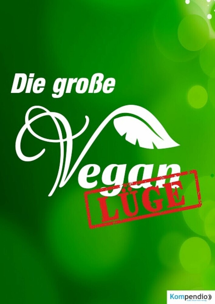Die große Vegan Lüge main product photo
