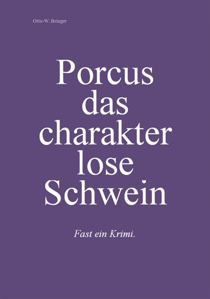 Porcus das charakterlose Schwein main product photo