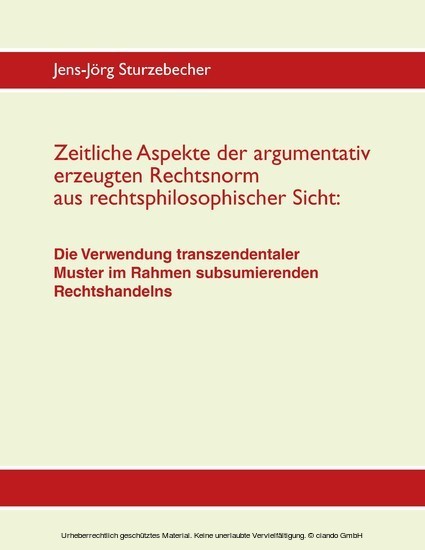 Zeitliche Aspekte der argumentativ erzeugten Rechtsnorm aus rechtsphilosophischer Sicht main product photo