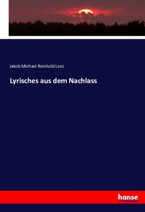 Lyrisches aus dem Nachlass