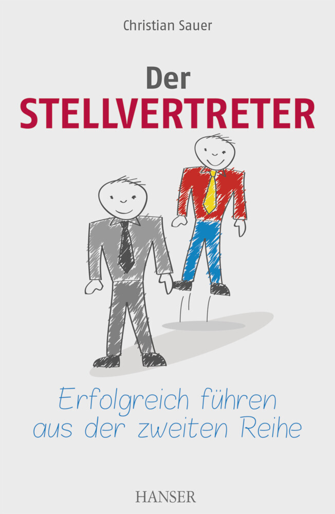 Der Stellvertreter - Erfolgreich führen aus der zweiten Reihe main product photo