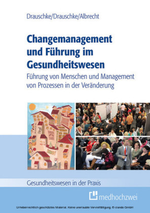 Changemanagement und Führung im Gesundheitswesen