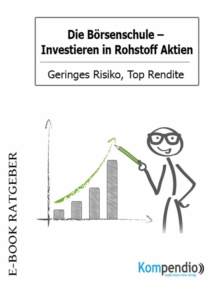 Die Börsenschule: Investieren in Rohstoff Aktien main product photo