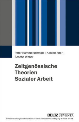 Zeitgenössische Theorien Sozialer Arbeit