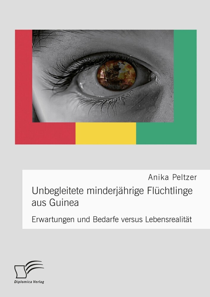 Unbegleitete minderjährige Flüchtlinge aus Guinea. Erwartungen und Bedarfe versus Lebensrealität main product photo