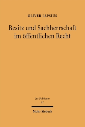 Besitz und Sachherrschaft im öffentlichen Recht