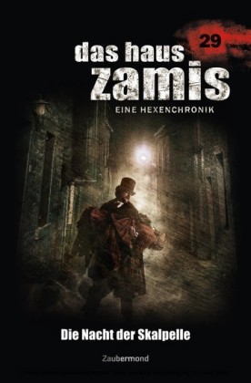 Das Haus Zamis 29 - Die Nacht der Skalpelle