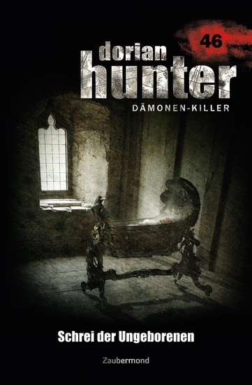 Dorian Hunter 46 - Schrei der Ungeborenen main product photo