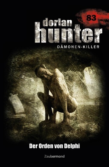 Dorian Hunter 83 - Der Orden von Delphi main product photo