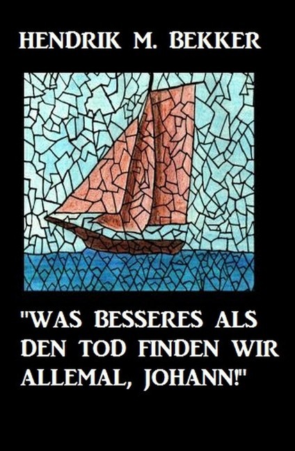 'Was Besseres als den Tod finden wir allemal, Johann!' main product photo
