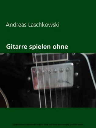 Gitarre spielen ohne Noten
