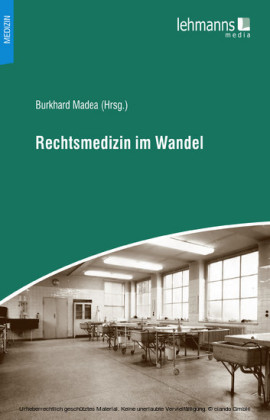 Rechtsmedizin im Wandel