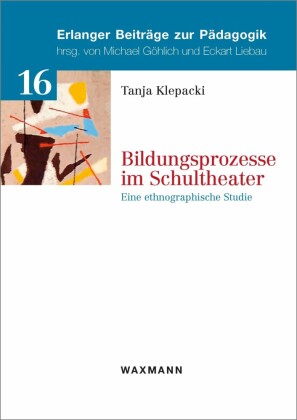 Bildungsprozesse im Schultheater