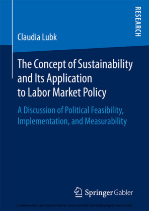 The Concept of Sustainability and Its Application to Labor Market Policy