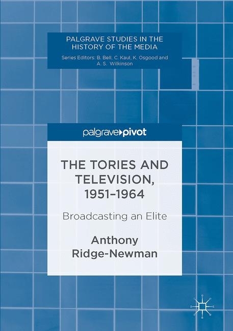The Tories and Television, 1951-1964 main product photo