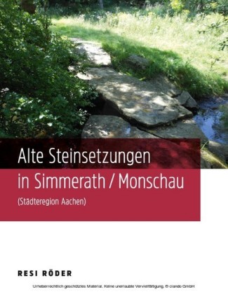 Alte Steinsetzungen in Simmerath/Monschau (Städteregion Aachen)