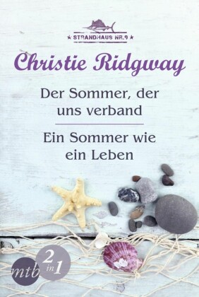 Strandhaus Nr. 9: Der Sommer, der uns verband / Ein Sommer wie ein Leben (Band 1&2)