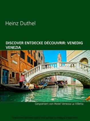 Discover Entdecke Découvrir: Venedig Venezia