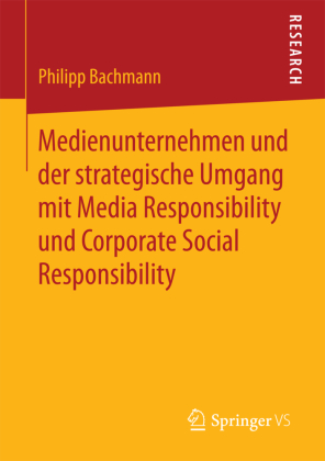 Medienunternehmen und der strategische Umgang mit Media Respon...