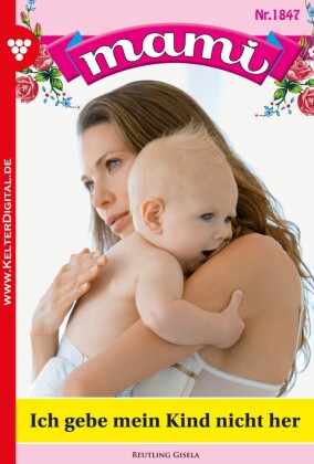 Mami 1847 - Familienroman