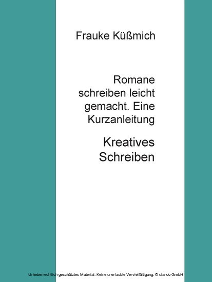 Romane schreiben leicht gemacht. Eine Kurzanleitung main product photo