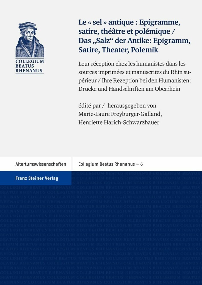 'Le sel antique': Epigramme, satire, théâtre et polémique / Das 'Salz' der Antike - Epigramm, Satire, Theater, Polemik main product photo
