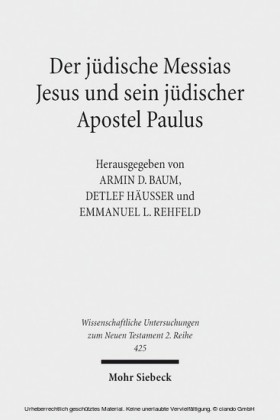 Der jüdische Messias Jesus und sein jüdischer Apostel Paulus