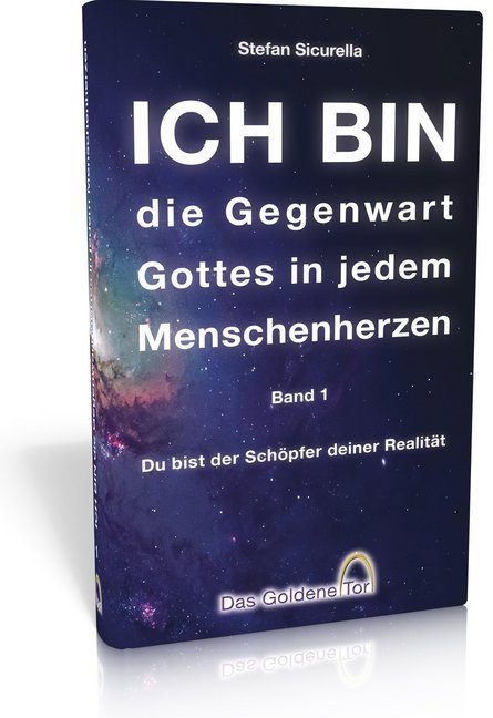 ICH BIN - die Gegenwart Gottes in jedem Menschenherzen. Bd.1 main product photo