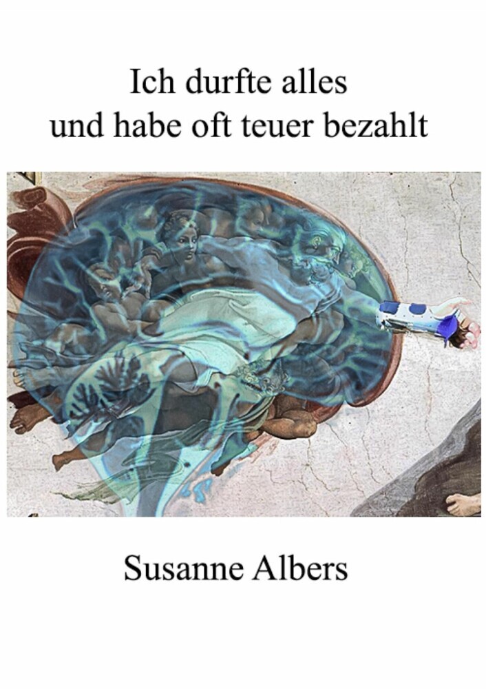 Ich durfte alles und habe oft teuer bezahlt main product photo