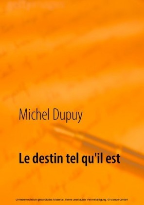 Le destin tel qu'il est