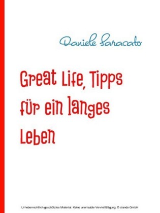 Great Life, Tipps für ein langes Leben