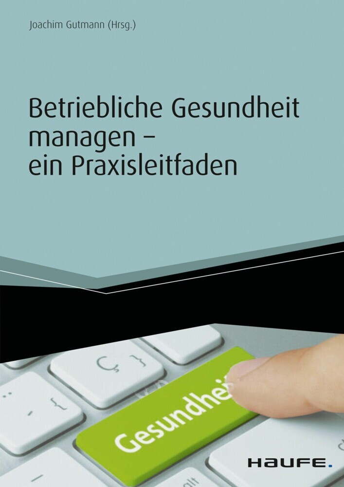 Betriebliche Gesundheit managen - ein Praxisleitfaden main product photo