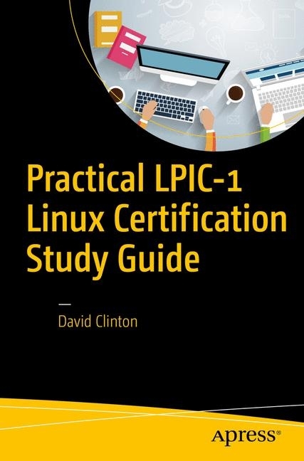 Practical LPIC-1 Linux Certification Study Guide main product photo