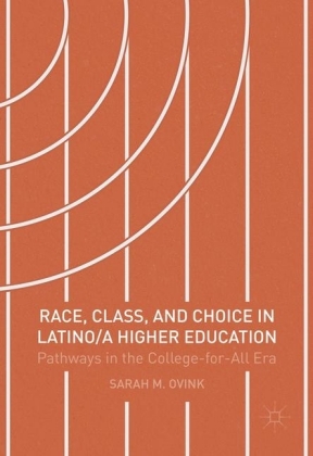 Race, Class, and Choice in Latino/a Higher Education