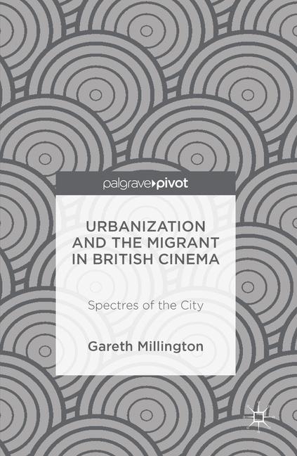 Urbanization and the Migrant in British Cinema main product photo