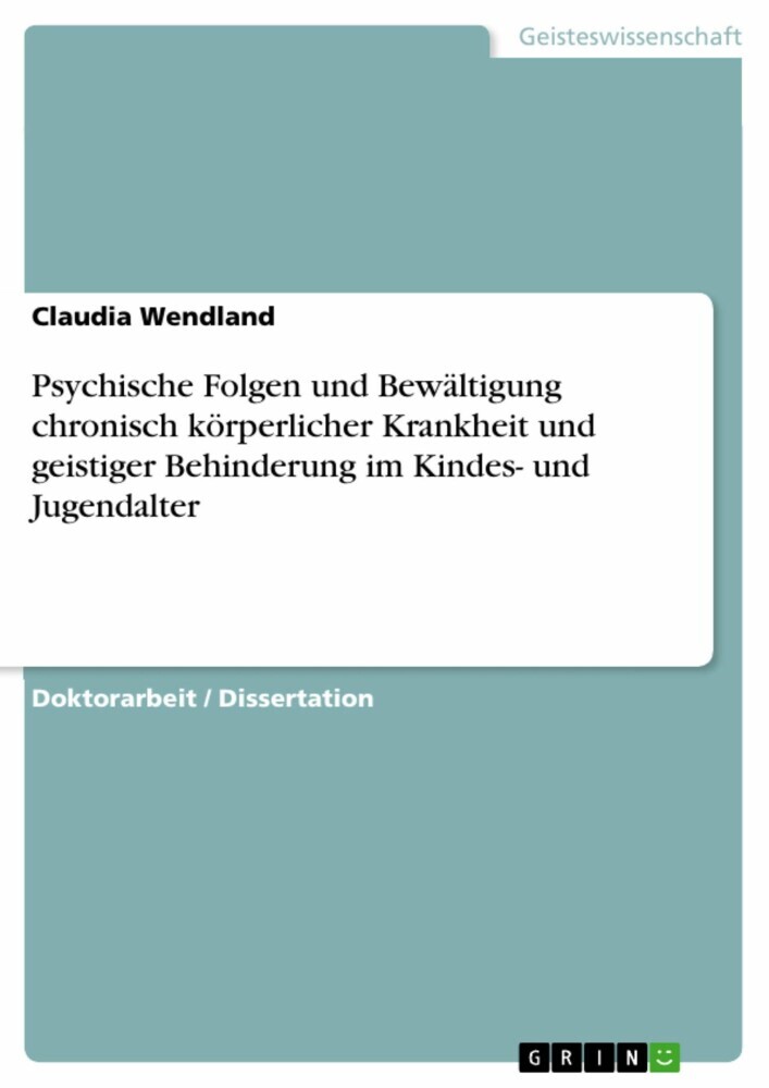 Psychische Folgen und Bewältigung chronisch körperlicher Krankheit und geistiger Behinderung im Kindes- und Jugendalter main product photo