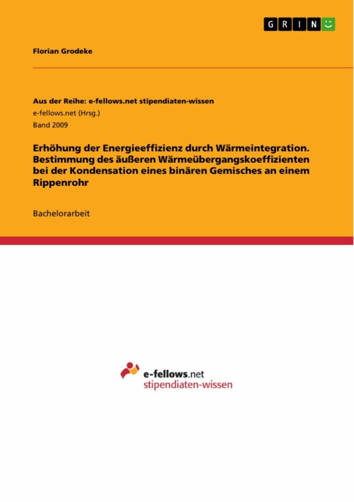 Erhöhung der Energieeffizienz durch Wärmeintegration. Bestimmung des äußeren Wärmeübergangskoeffizienten bei der Kondensation eines binären Gemisches an einem Rippenrohr main product photo