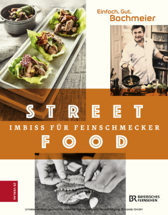 Einfach. Gut. Bachmeier. Streetfood