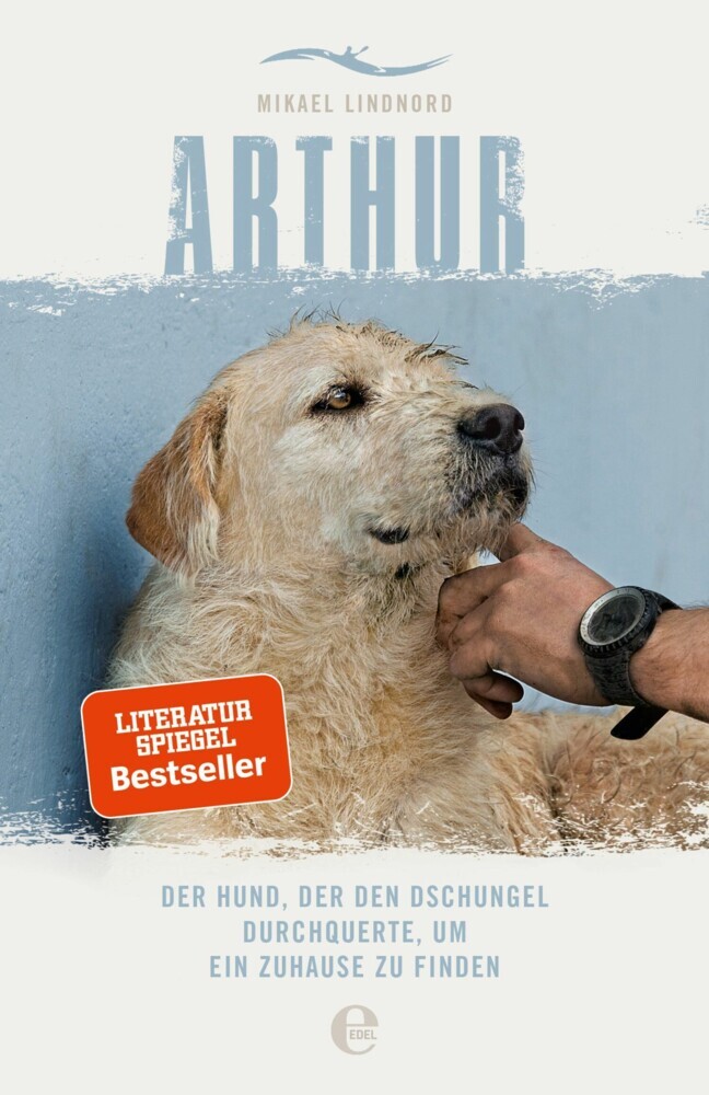 Arthur. Der Hund, der den Dschungel durchquerte, um ein Zuhause zu finden main product photo