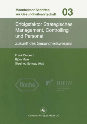 Erfolgsfaktor Strategisches Management, Controlling und Personal