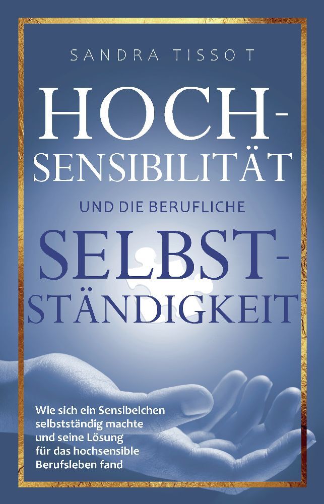 Hochsensibilität und die berufliche Selbstständigkeit main product photo